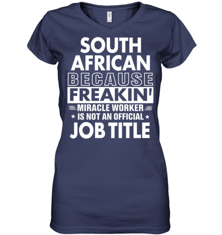 South African Because Freakin’ Miracle Worker Job Title Ladies V-Neck - Hanes Women’s Nano-T V-Neck / Black / S - 