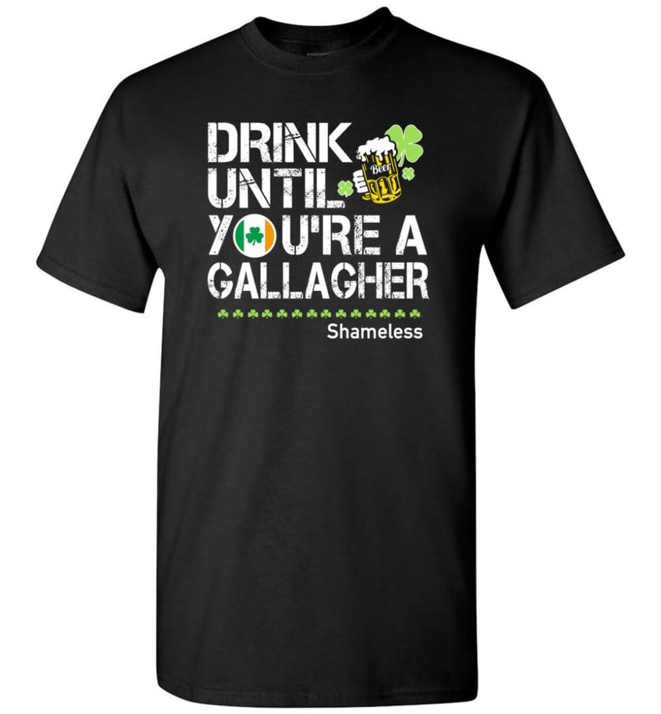 Celebrating St. Patrick's Day with a Twist: The Ultimate Drink Until You're A Gallagher T-Shirt