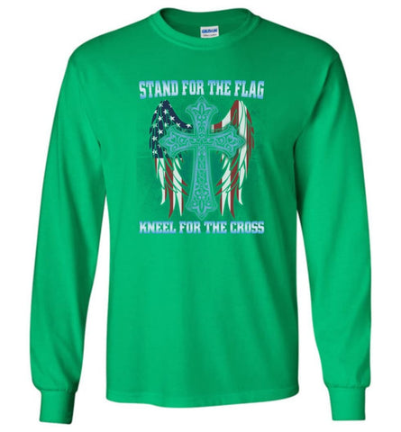 Stand For The Flag Kneel For The Cross Long Sleeve - Irish Green / M