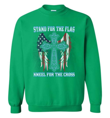 Stand For The Flag Kneel For The Cross Sweatshirt - Irish Green / M