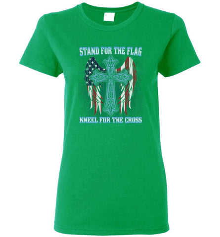Stand For The Flag Kneel For The Cross Women Tee - Irish Green / M
