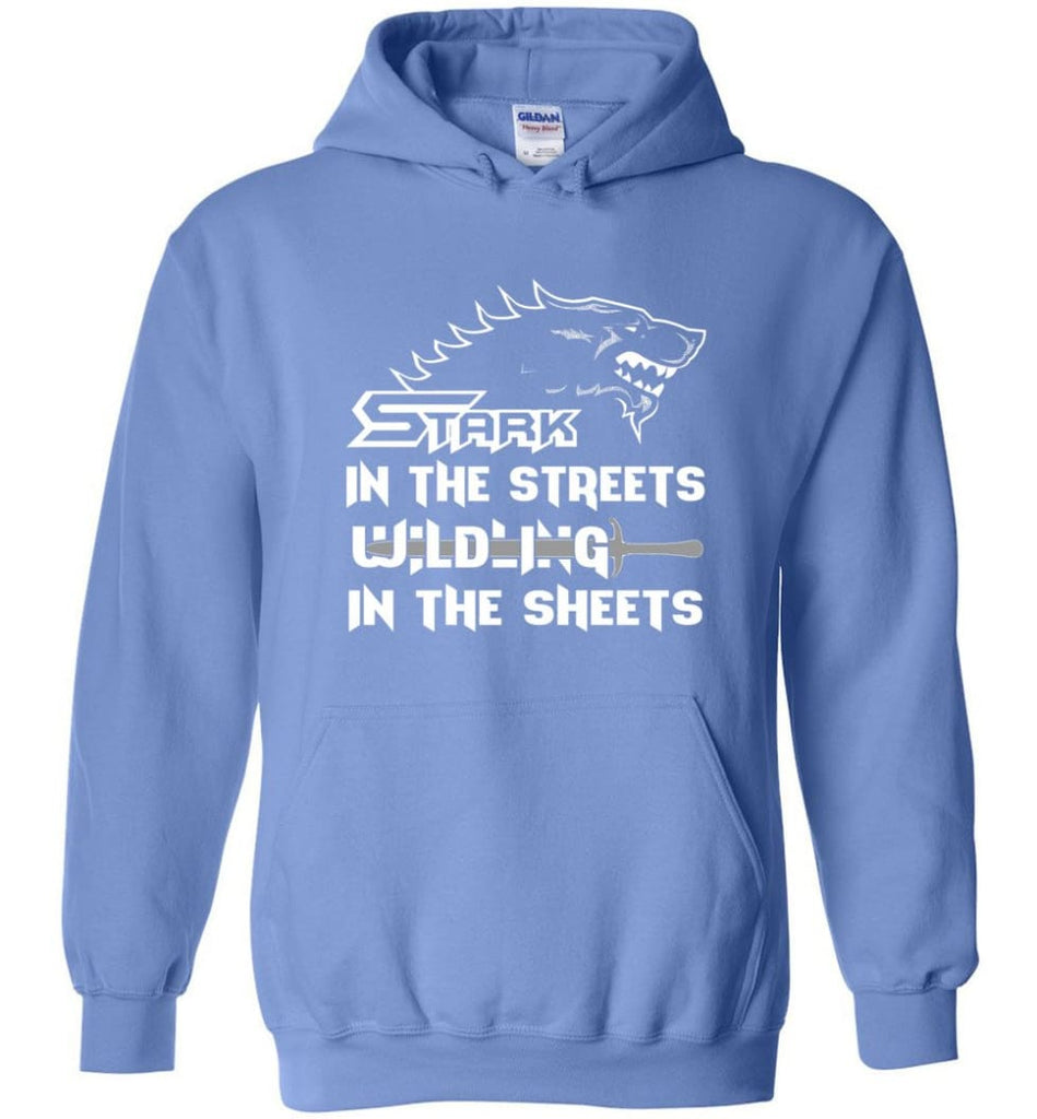Stark In The Streets Wilding In The Sheets - Hoodie - Carolina Blue / M