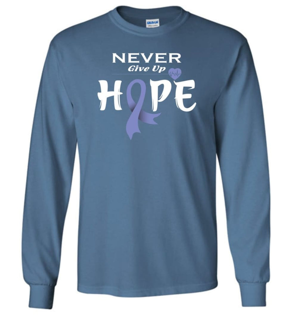 Stomach Cancer Awareness Never Give Up Hope Long Sleeve T-Shirt - Indigo Blue / M
