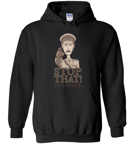 Stop That It’s Silly Monty Python T Shirt - Hoodie - Black / M