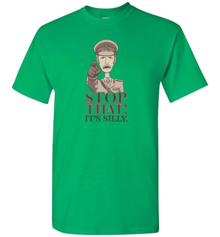 Stop That It’S Silly Monty Python T Shirt T-Shirt - Irish Green / S