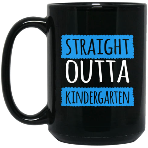 Straight Outta Kindergarten Funny Shirt Vintage Kids Graduation 15 oz Black Mug - Black / One Size - Drinkware