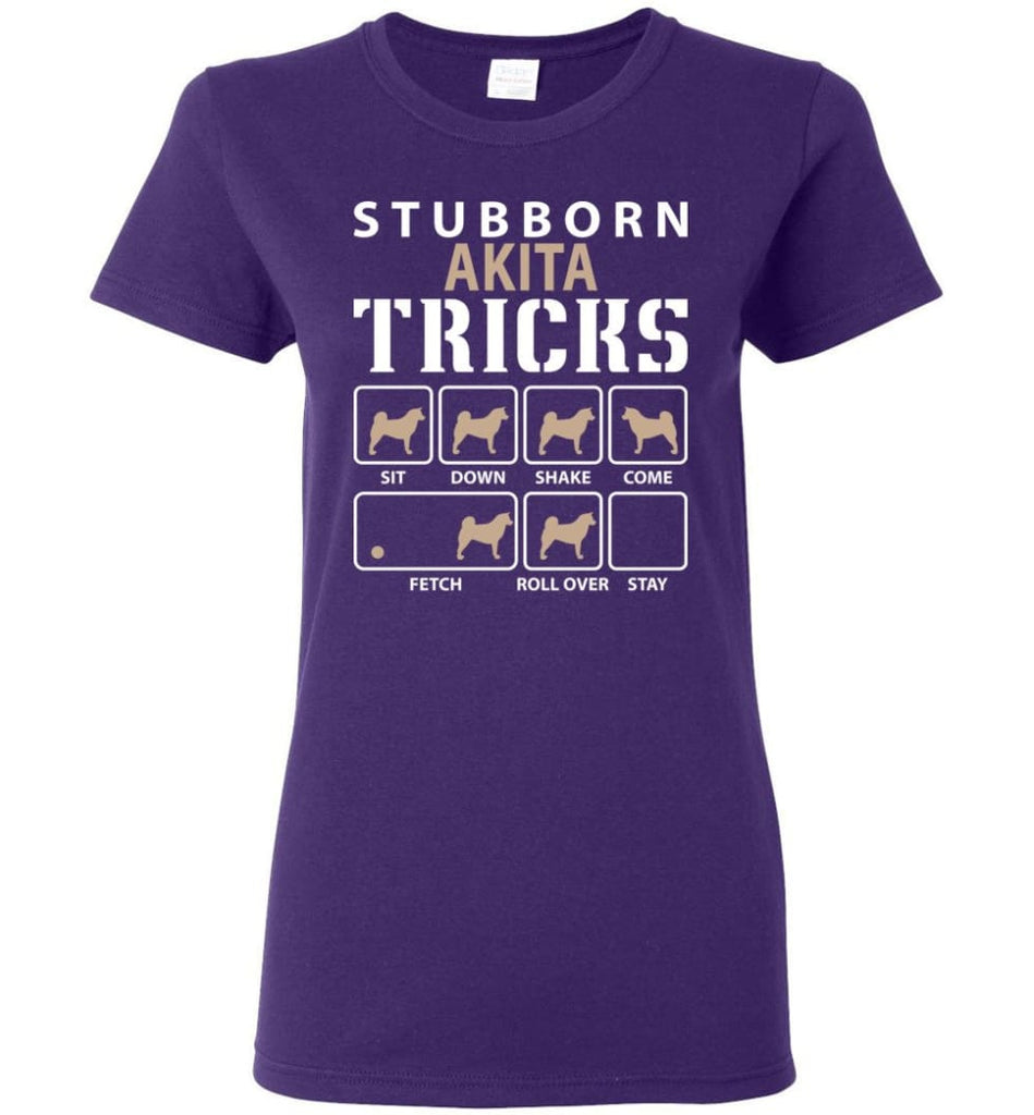 Stubborn Akita Tricks Funny Akita Women Tee - Purple / M