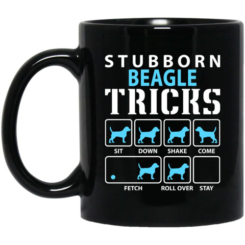 Stubborn Beagle Tricks Funny Beagle Dog Lover 11 oz Black Mug - Black / One Size - Drinkware