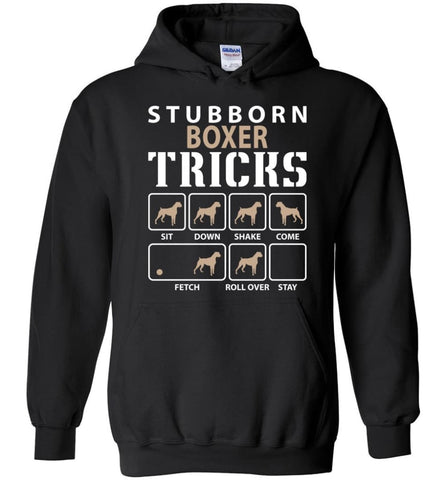 Stubborn Boxer Tricks Funny Boxer - Hoodie - Black / M