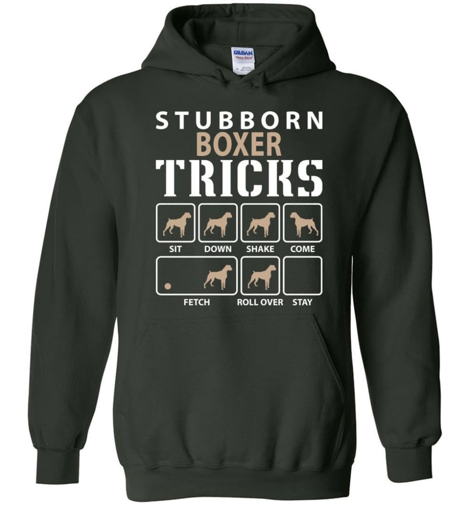 Stubborn Boxer Tricks Funny Boxer - Hoodie - Forest Green / M