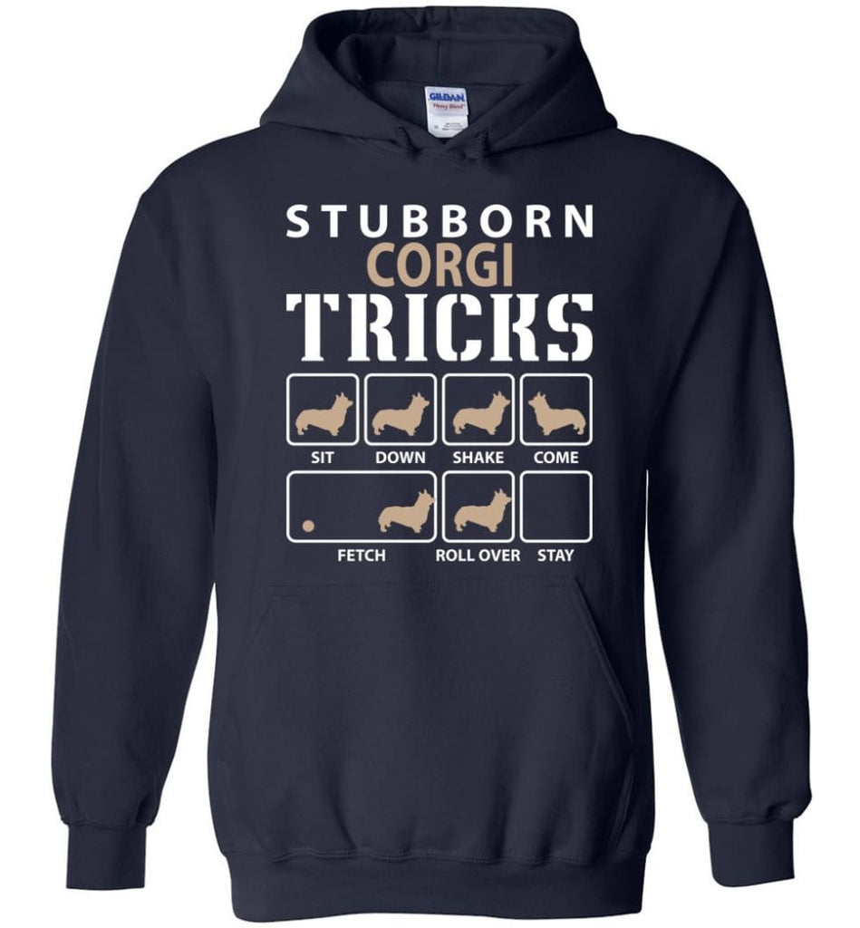 Stubborn Corgi Tricks Funny Corgi - Hoodie - Navy / M