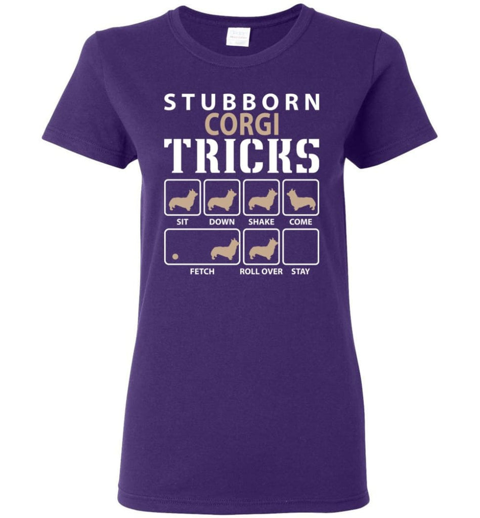 Stubborn Corgi Tricks Funny Corgi Women Tee - Purple / M