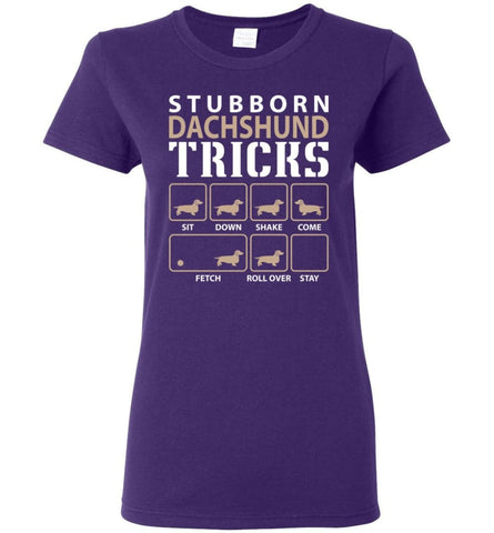 Stubborn Dachshund Tricks Funny Dachshund Women Tee - Purple / M