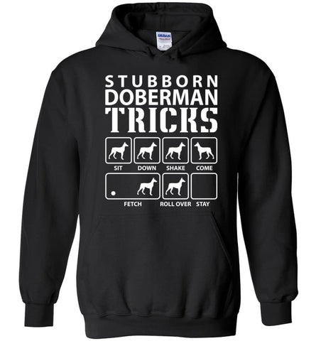 Stubborn Doberman Tricks Funny Doberman - Hoodie - Black / M