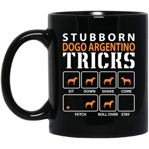 Stubborn Dogo Argentino Tricks Funny Dog Gift 11 oz Black Mug - Black / One Size - Drinkware