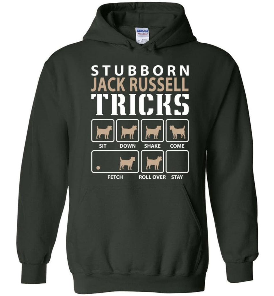 Stubborn Jack Russell Tricks Funny Jack Russell - Hoodie - Forest Green / M
