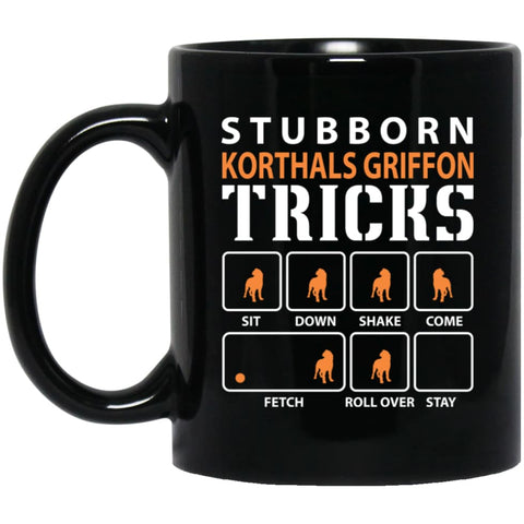Stubborn Korthals Griffon Tricks Funny Dog Gift 11 oz Black Mug - Black / One Size - Drinkware