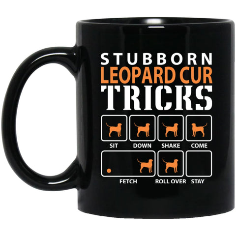 Stubborn Leopard Cur 2 Tricks Funny Dog Gift 11 oz Black Mug - Black / One Size - Drinkware