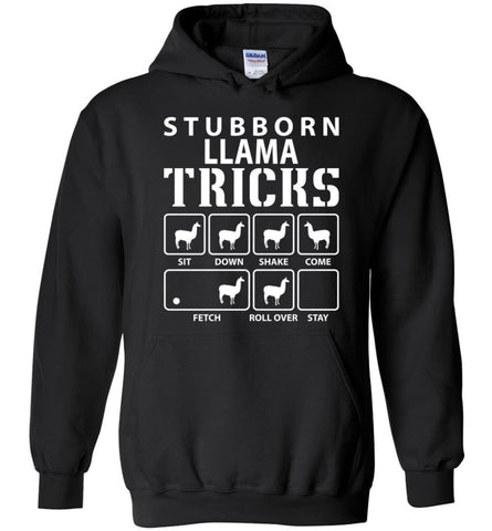 Stubborn Llama Tricks Funny Llama Hoodie - Black / M