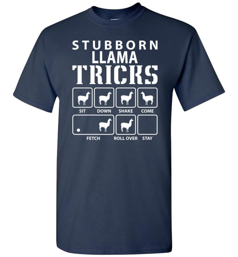 Stubborn Llama Tricks Funny Llama - Short Sleeve T-Shirt - Navy / S