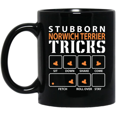 Stubborn Norwich Terrier Tricks Funny Dog Gift 11 oz Black Mug - Black / One Size - Drinkware