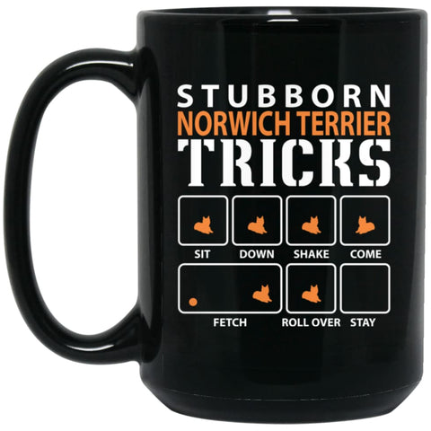 Stubborn Norwich Terrier Tricks Funny Dog Gift 15 oz Black Mug - Black / One Size - Drinkware
