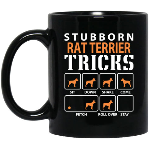 Stubborn Rat Terrier Tricks Funny Dog Gift 11 oz Black Mug - Black / One Size - Drinkware