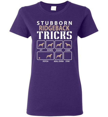 Stubborn Ridgeback Tricks Funny Ridgeback Women Tee - Purple / M