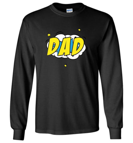 Superhero Dad Shirt Cartoon Hero Father Gift for New Dad Daddy Father Long Sleeve T-Shirt - Black / M