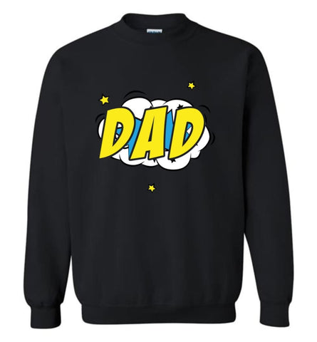 Superhero Dad Shirt Cartoon Hero Father Gift for New Dad Daddy Father Sweatshirt - Black / M