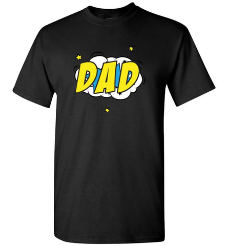 Superhero Dad Shirt Cartoon Hero Father Gift for New Dad Daddy Father T-Shirt - Black / S