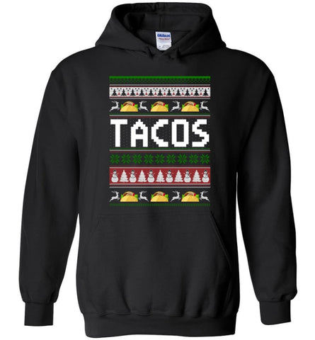 Tacos Ugly Christmas Sweater Sweatshirt Hoodie - Hoodie - Black / M