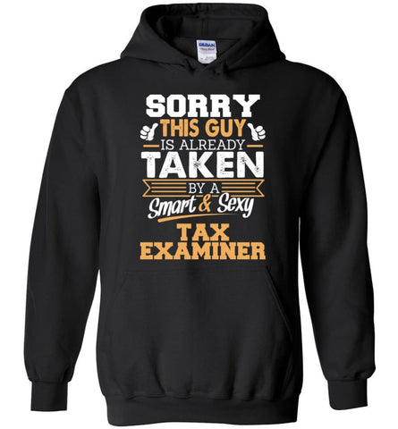 Tax Examiner Shirt Cool Gift for Boyfriend Husband or Lover - Hoodie - Black / M