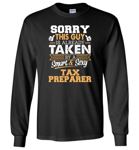 Tax Preparer Shirt Cool Gift for Boyfriend Husband or Lover - Long Sleeve T-Shirt - Black / M
