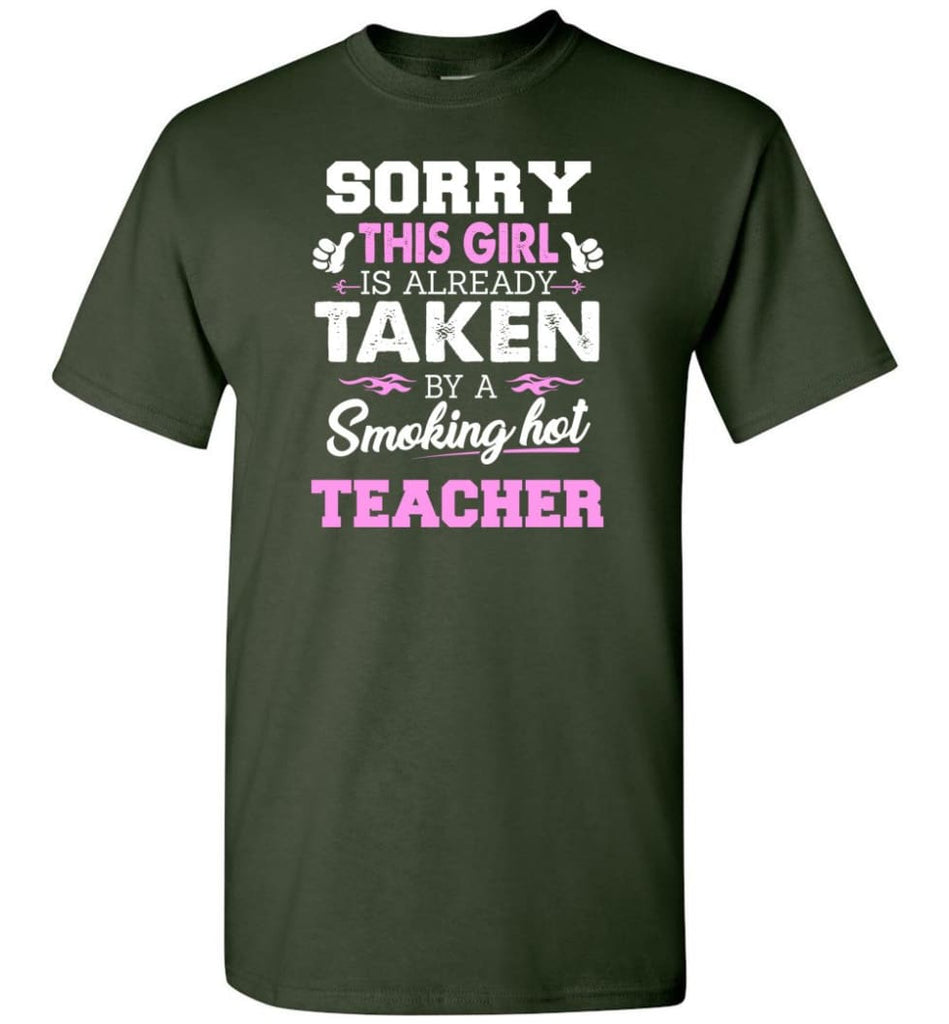 Teacher Shirt Cool Gift for Girlfriend Wife or Lover - Short Sleeve T-Shirt - Forest Green / S