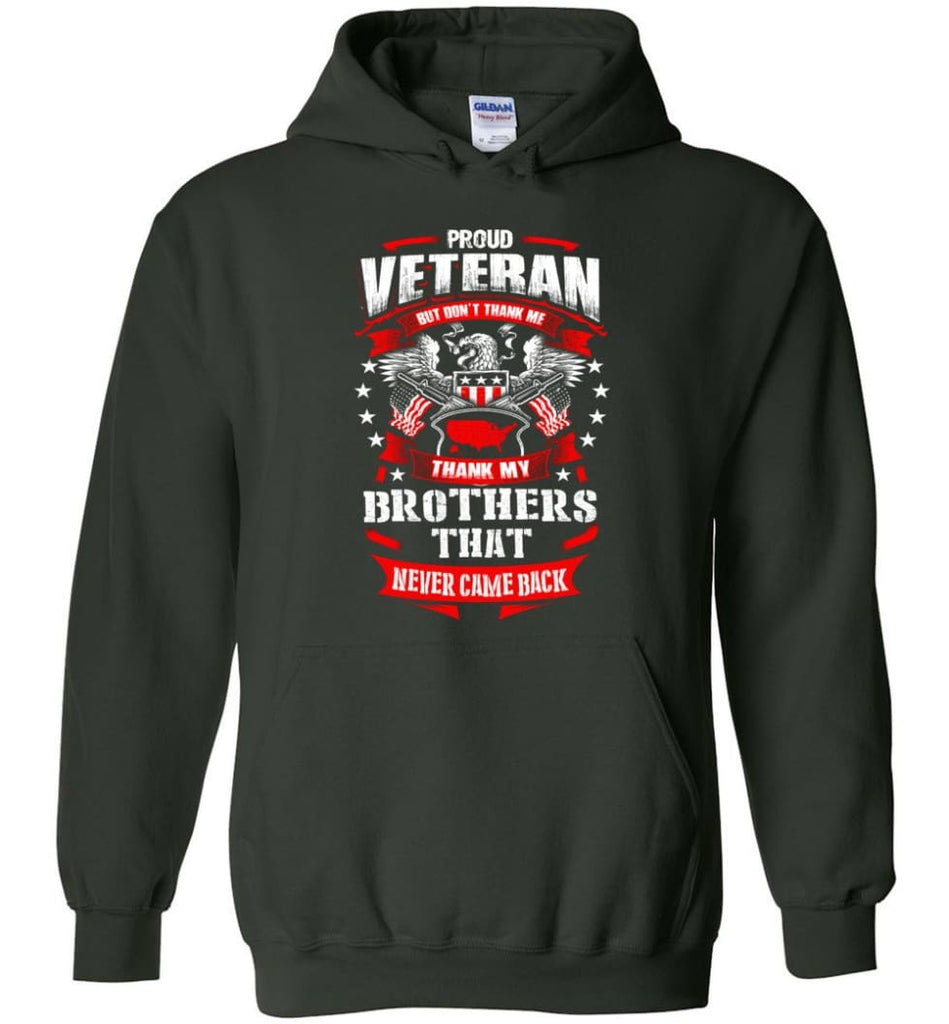 Thank My Brothers That Never Came Back Shirt - Hoodie - Forest Green / M