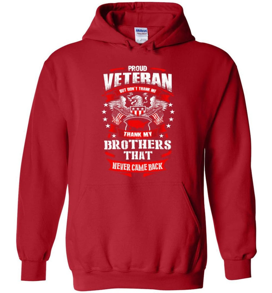 Thank My Brothers That Never Came Back Shirt - Hoodie - Red / M