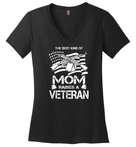 The Best Kind Of Mom Raises A Veteran Proud Army Mother Ladies V-Neck - Black / M
