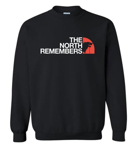 The North Remembers Shirt The North Game Of Throne Shirt Ouse Stark Shirt Funny Sweatshirt - Black / M