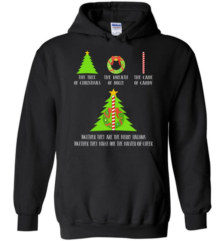 The Tree Of Christmas The Wreath Of Holly The Cane Of Candy Together They Are Merry Hallows - Hoodie - Black / M