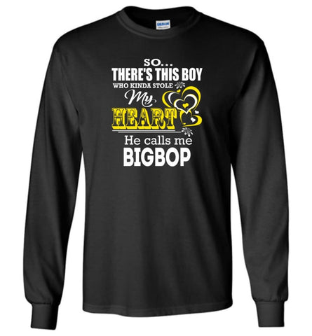 This Boy Who Kinda Stole My Heart He Calls Me Bigbop - Long Sleeve T-Shirt - Black / M