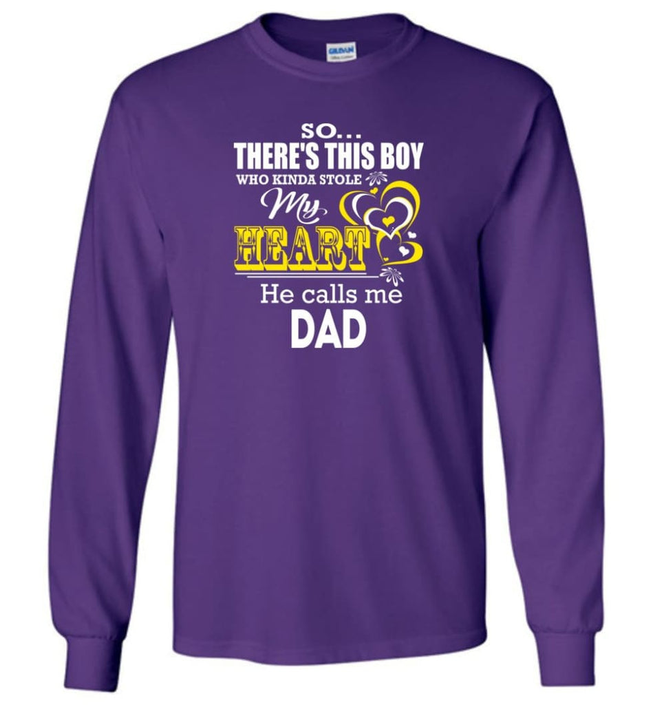 This Boy Who Kinda Stole My Heart He Calls Me Dad - Long Sleeve T-Shirt - Purple / M