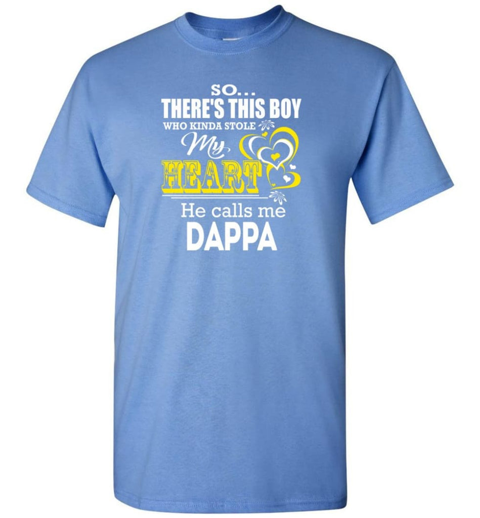 This Boy Who Kinda Stole My Heart He Calls Me Dappa - Short Sleeve T-Shirt - Carolina Blue / S