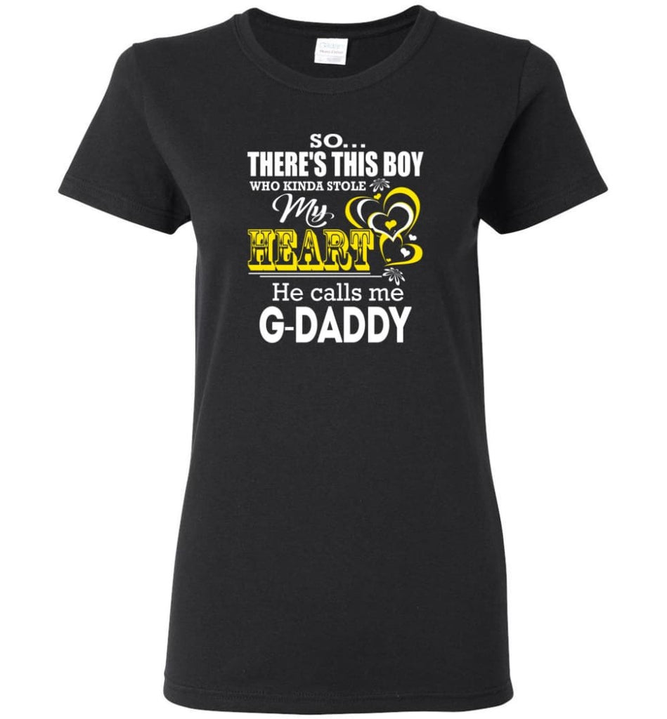 This Boy Who Kinda Stole My Heart He Calls Me G daddy Women Tee - Black / M
