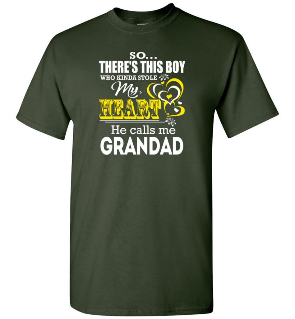 This Boy Who Kinda Stole My Heart He Calls Me Grandad - Short Sleeve T-Shirt - Forest Green / S