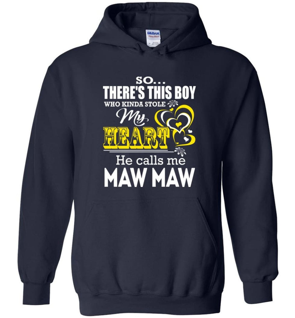 This Boy Who Kinda Stole My Heart He Calls Me Maw Maw - Hoodie - Navy / M