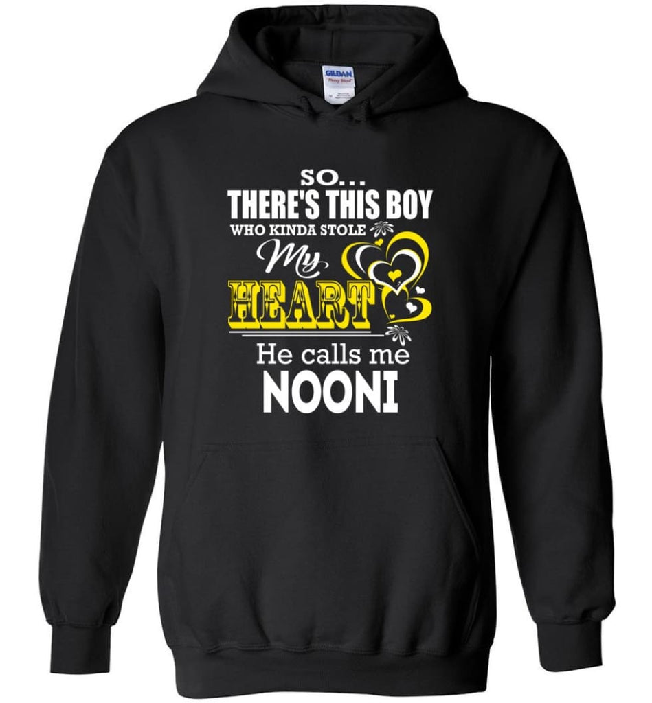 This Boy Who Kinda Stole My Heart He Calls Me Nooni - Hoodie - Black / M