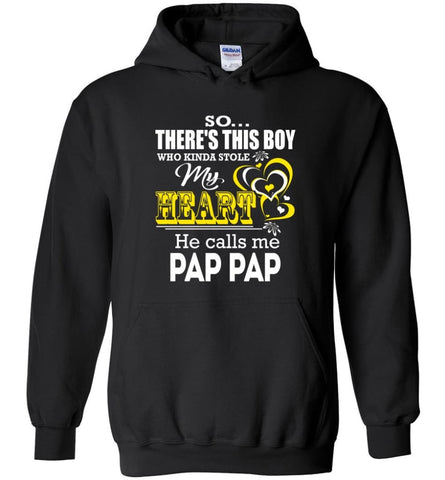 This Boy Who Kinda Stole My Heart He Calls Me Pap Pap - Hoodie - Black / M