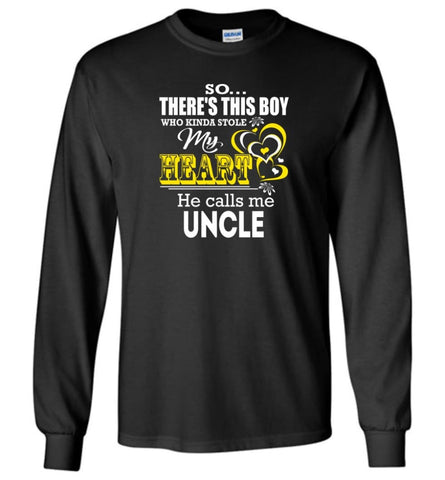 This Boy Who Kinda Stole My Heart He Calls Me Uncle - Long Sleeve T-Shirt - Black / M