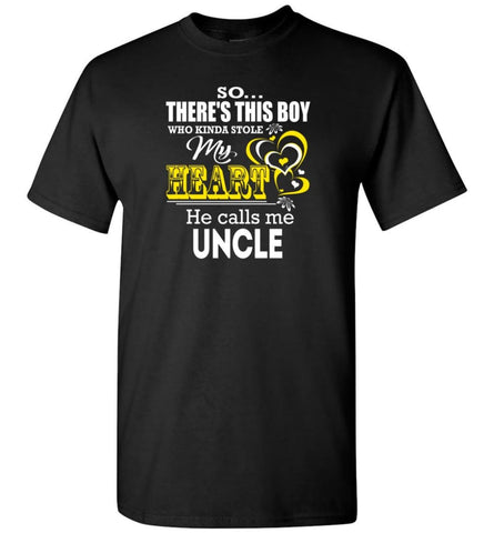 This Boy Who Kinda Stole My Heart He Calls Me Uncle - Short Sleeve T-Shirt - Black / S